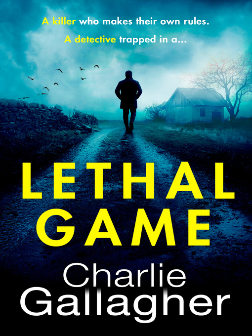 Title details for Lethal Game by Charlie Gallagher - Available